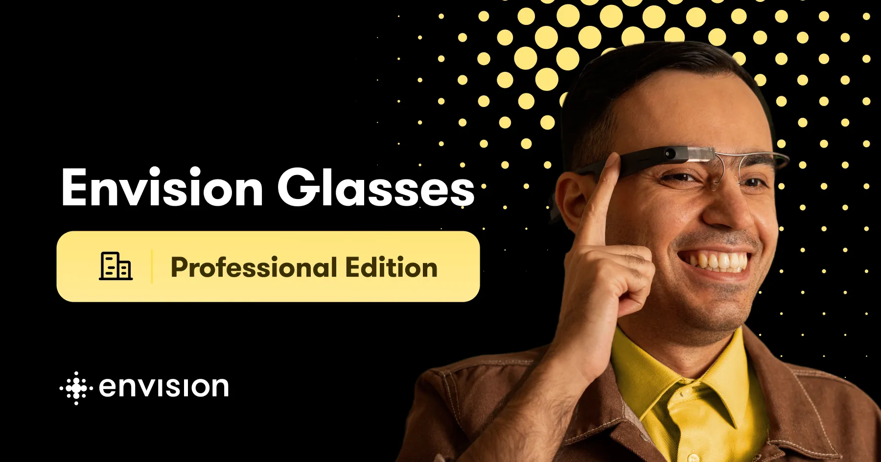 Illustration that shows a person with glasses. The text states: Envision Glasses Professional Edition.
